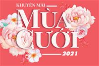 KHUYẾN MÃI MÙA CƯỚI 2021